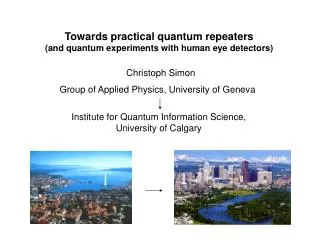Towards practical quantum repeaters (and quantum experiments with human eye detectors)