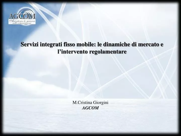 servizi integrati fisso mobile le dinamiche di mercato e l intervento regolamentare