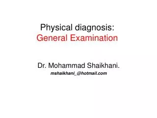 Physical diagnosis: General Examination