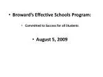 Broward’s Effective Schools Program: Committed to Success for all Students August 5, 2009 - slide 1