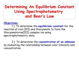 Determining An Equilibrium Constant Using Spectrophotometry and Beer’s Law