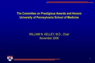 The Committee on Prestigious Awards and Honors University of Pennsylvania School of Medicine