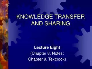 KNOWLEDGE TRANSFER AND SHARING