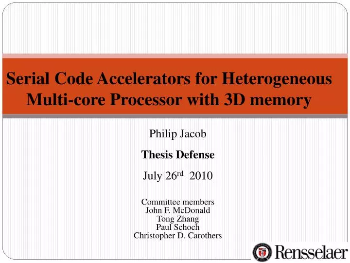 serial code accelerators for heterogeneous multi core processor with 3d memory
