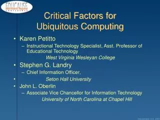 Critical Factors for Ubiquitous Computing