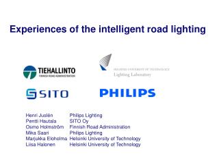 Experiences of the intelligent road lighting