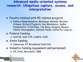 Advanced media-oriented systems research: Ubiquitous capture, access, and interpretation