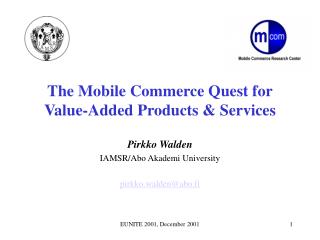 The Mobile Commerce Quest for Value-Added Products &amp; Services