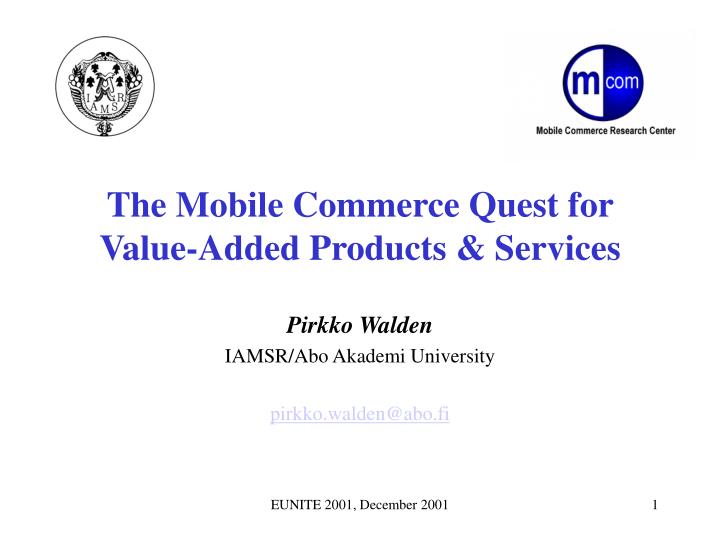 the mobile commerce quest for value added products services