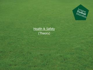 Health &amp; Safety (Theory)