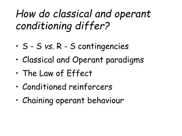 how do classical and operant conditioning differ