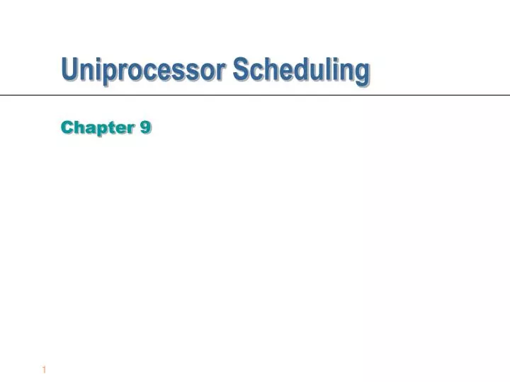 uniprocessor scheduling