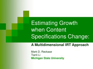 Estimating Growth when Content Specifications Change: