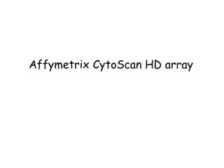 Affymetrix CytoScan HD array