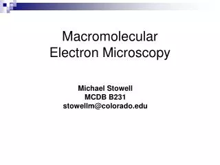 Macromolecular Electron Microscopy