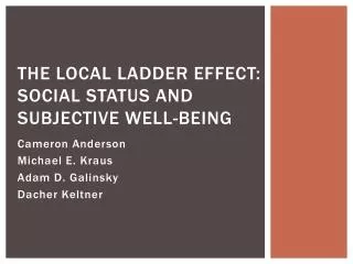 The local ladder effect: Social Status and Subjective Well-Being