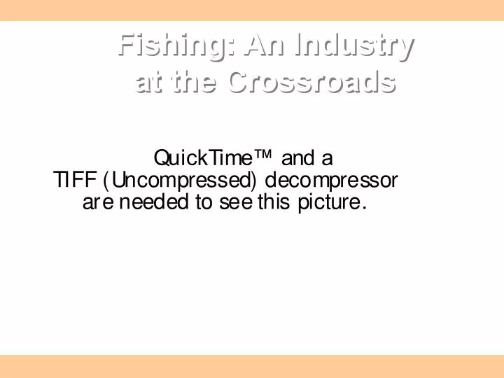 fishing an industry at the crossroads