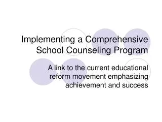 Implementing a Comprehensive School Counseling Program