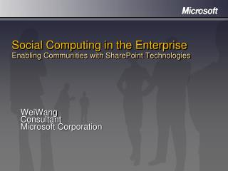 Social Computing in the Enterprise Enabling Communities with SharePoint Technologies