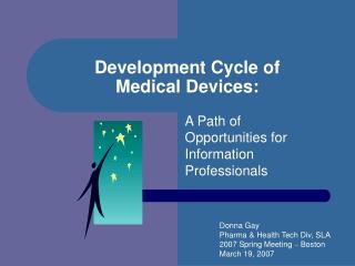 Development Cycle of Medical Devices: