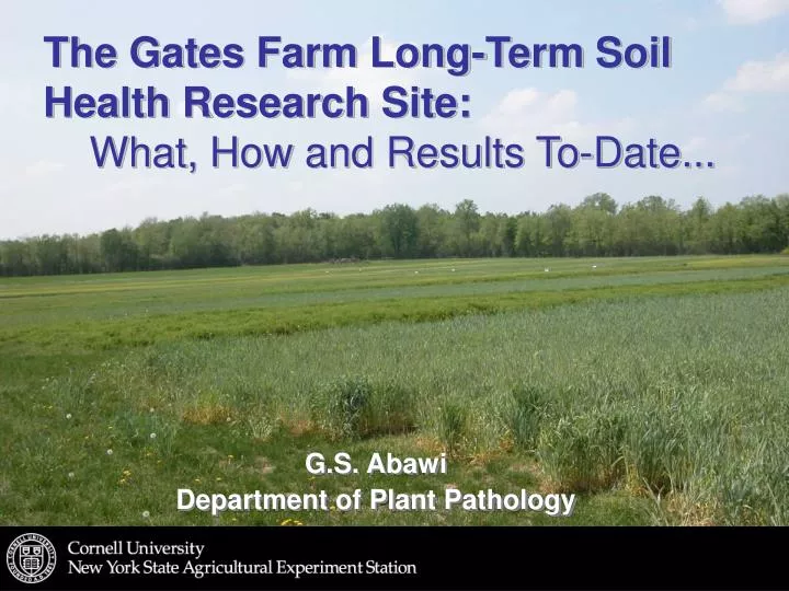 the gates farm long term soil health research site what how and results to date