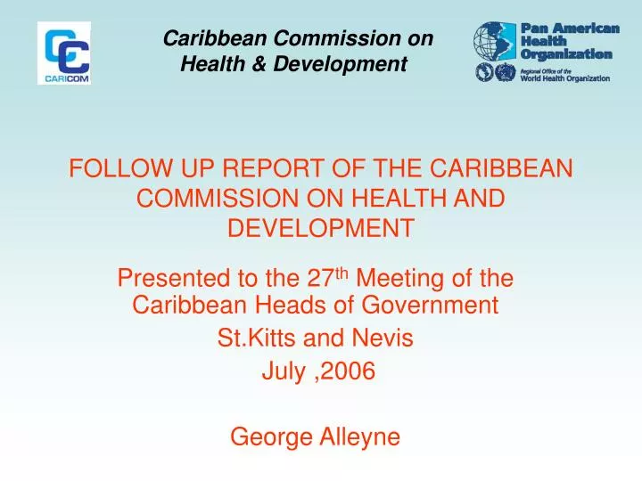 follow up report of the caribbean commission on health and development