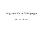 Programación de Videojuegos - slide 1