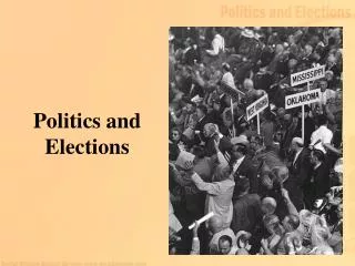 Politics and Elections