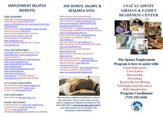 EMPLOYMENT RELATED WEBSITES USAF ACADEMY: AAFES (Base Exchange) www.aafes.com CH2M Hill (Civil Engineering Contract)