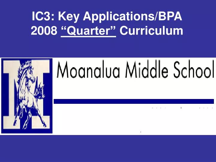 ic3 key applications bpa 2008 quarter curriculum