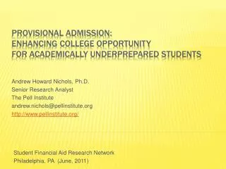 Provisional Admission: Enhancing College Opportunity for Academically Underprepared Students