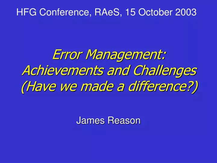 error management achievements and challenges have we made a difference