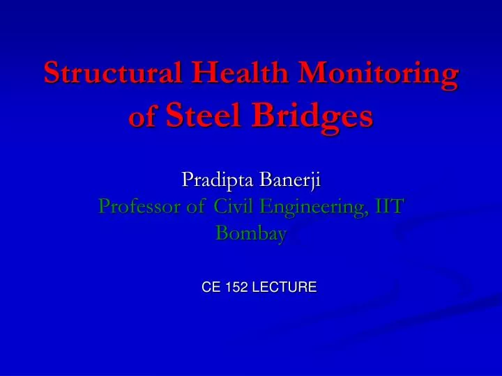 structural health monitoring of steel bridges
