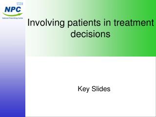 Involving patients in treatment decisions