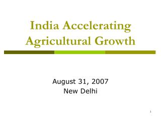 India Accelerating Agricultural Growth