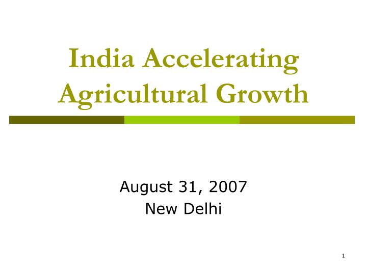 india accelerating agricultural growth