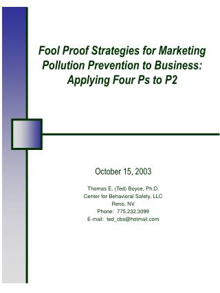 Fool Proof Strategies for Marketing Pollution Prevention to Business: Applying Four Ps to P2