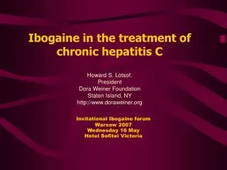 Ibogaine in the treatment of chronic hepatitis C