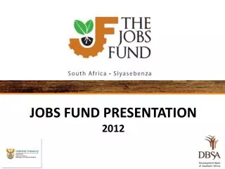 JOBS FUND PRESENTATION 2012