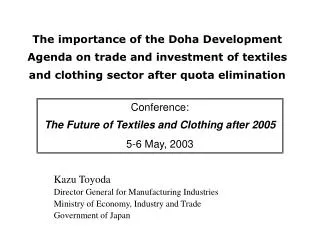 The importance of the Doha Development Agenda on trade and investment of textiles and clothing sector after quota elimin