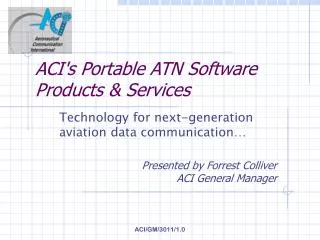 ACI's Portable ATN Software Products &amp; Services