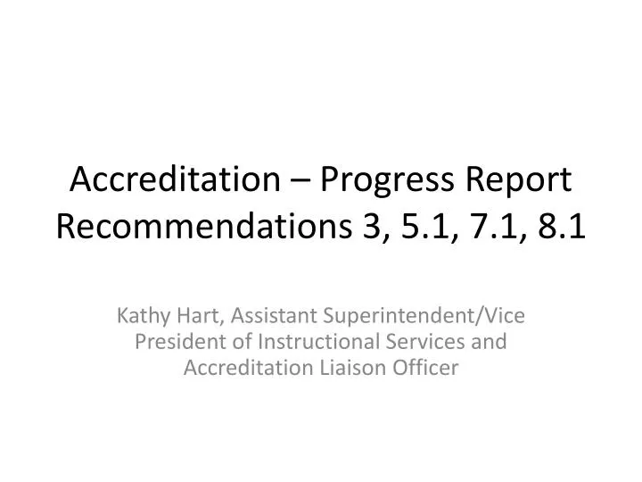 accreditation progress report recommendations 3 5 1 7 1 8 1