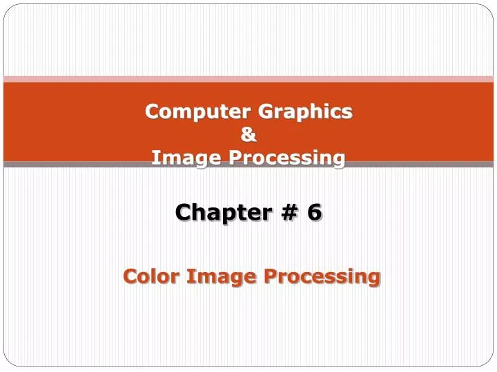 computer graphics image processing chapter 6 color image processing