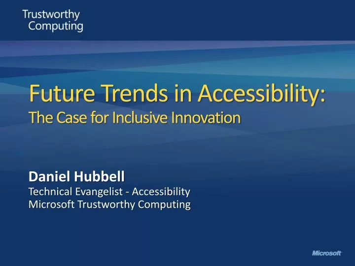 future trends in accessibility the c ase for inclusive innovation