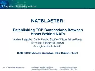 NATBLASTER: Establishing TCP Connections Between Hosts Behind NATs