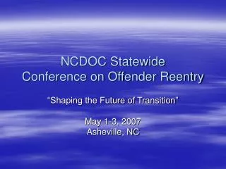 NCDOC Statewide Conference on Offender Reentry