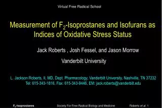Measurement of F 2 -Isoprostanes and Isofurans as Indices of Oxidative Stress Status