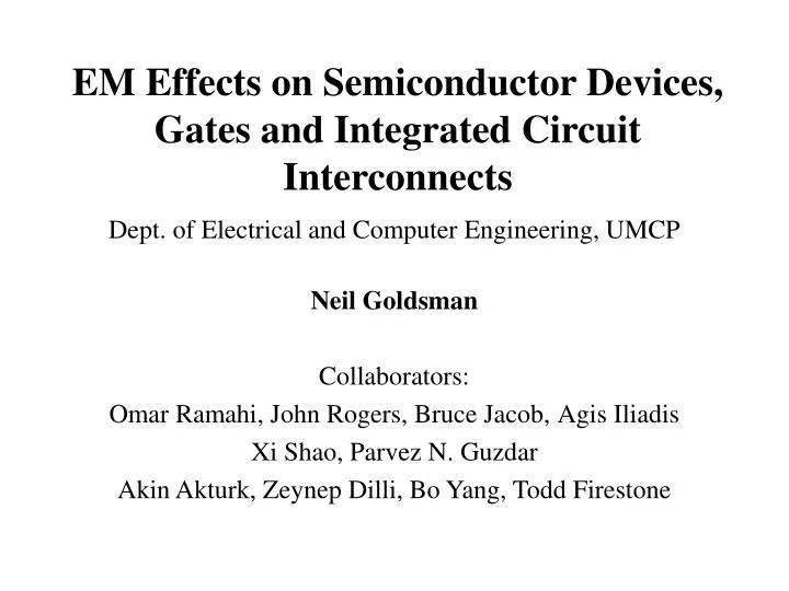 em effects on semiconductor devices gates and integrated circuit interconnects