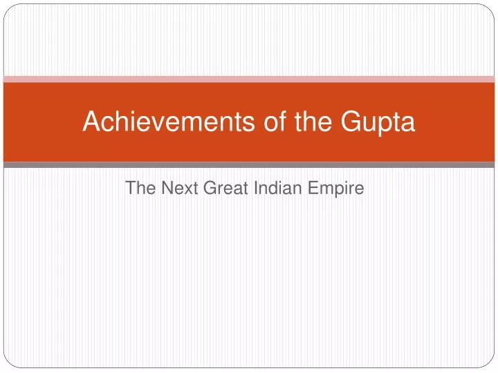 achievements of the gupta