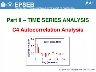Part II – TIME SERIES ANALYSIS C4 Autocorrelation Analysis